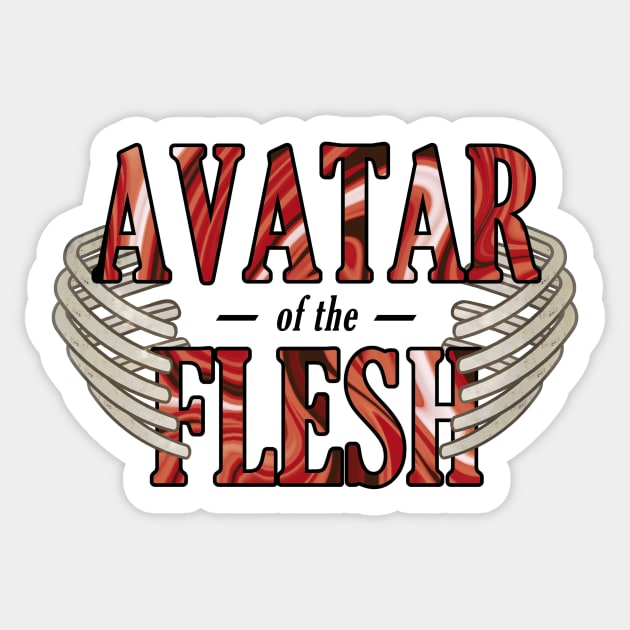 Avatar of the Flesh Sticker by rollingtape